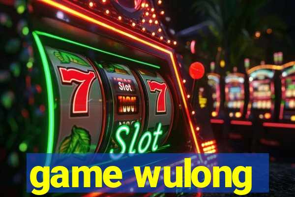 game wulong