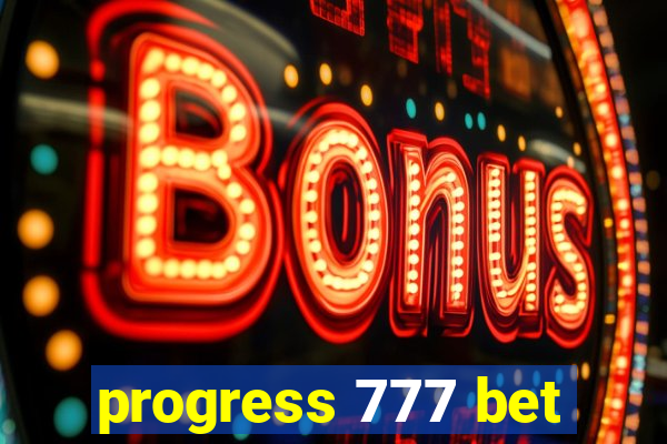 progress 777 bet