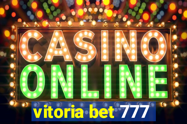 vitoria bet 777