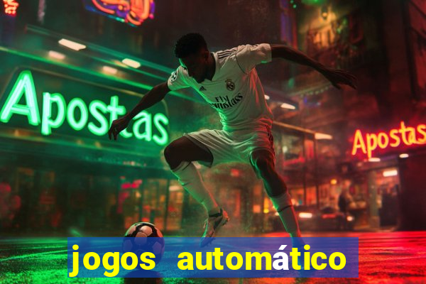 jogos automático para ganhar dinheiro