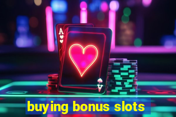 buying bonus slots