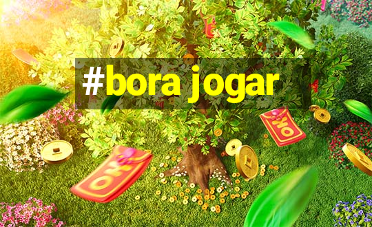 #bora jogar