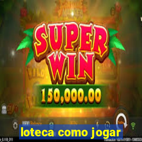 loteca como jogar