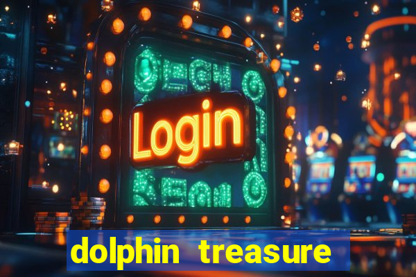 dolphin treasure slot machine free play