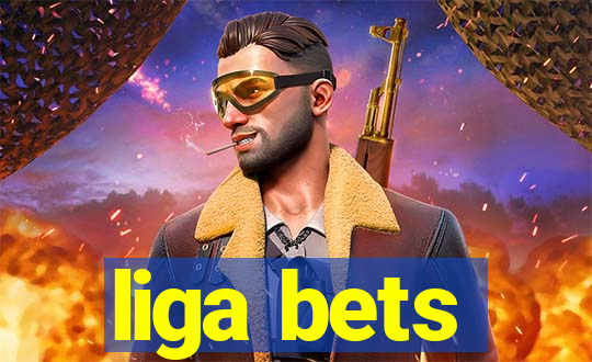 liga bets