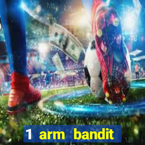 1 arm bandit online casinos