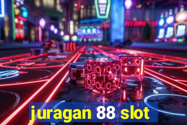 juragan 88 slot