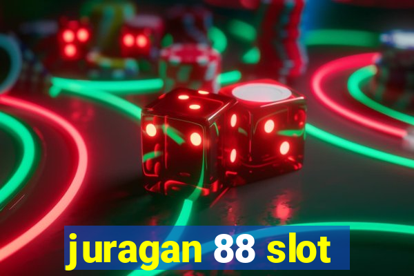 juragan 88 slot