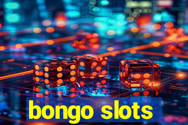 bongo slots