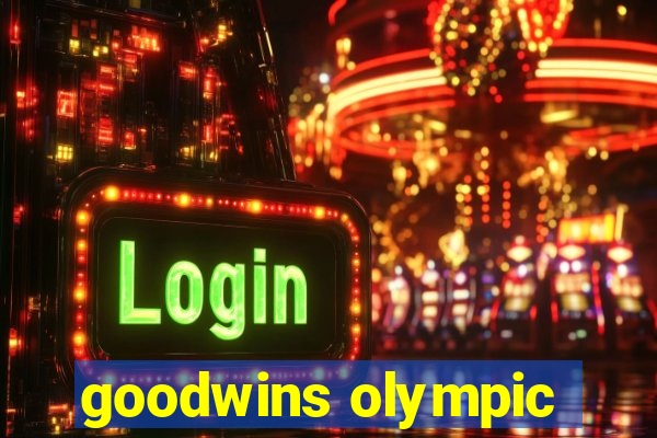 goodwins olympic