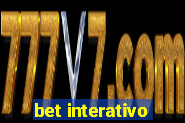 bet interativo