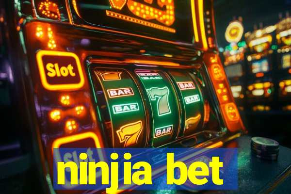 ninjia bet