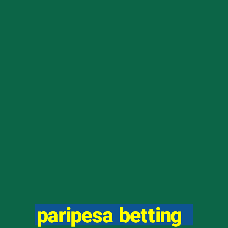 paripesa betting