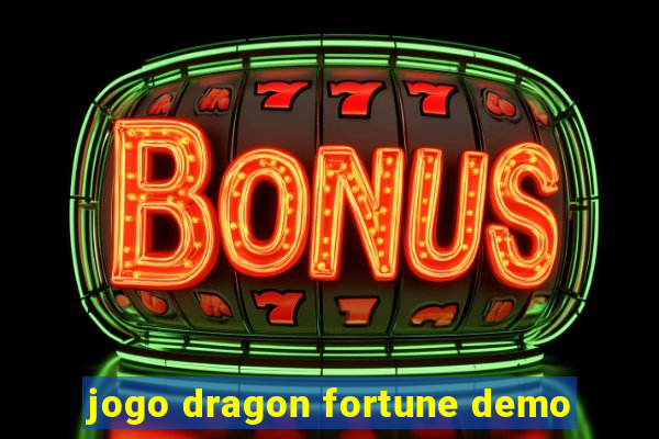 jogo dragon fortune demo