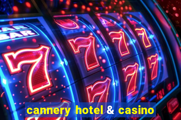 cannery hotel & casino