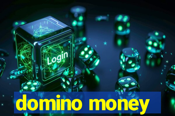 domino money