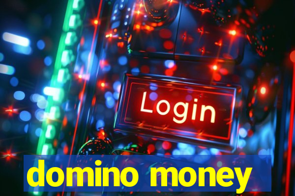 domino money