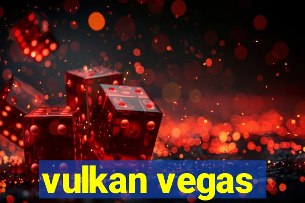 vulkan vegas