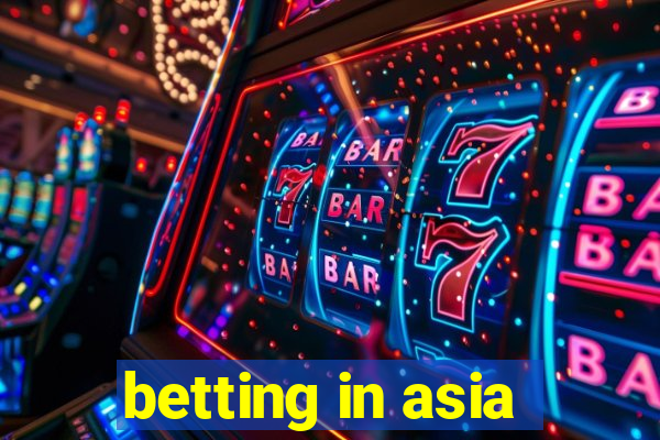 betting in asia