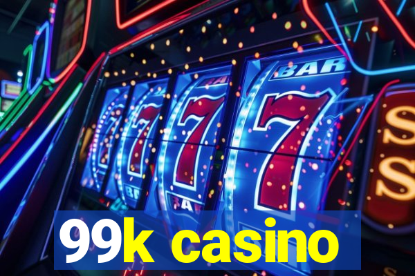 99k casino