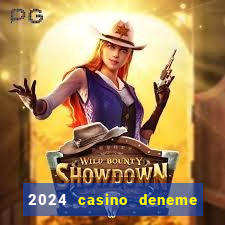 2024 casino deneme bonusu veren siteler