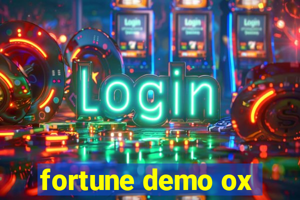 fortune demo ox