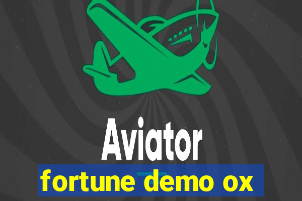 fortune demo ox