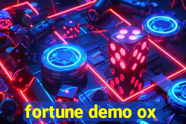 fortune demo ox