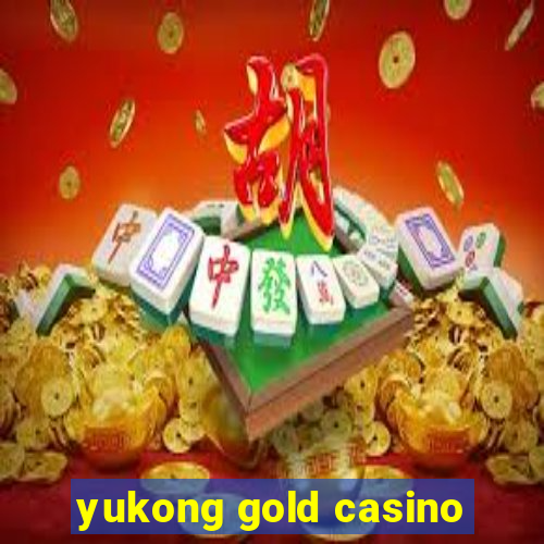 yukong gold casino