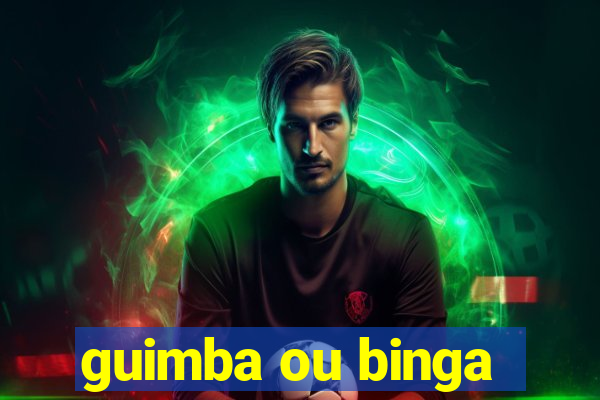 guimba ou binga