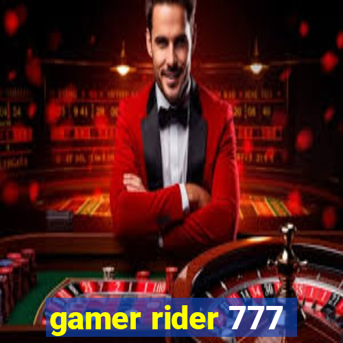 gamer rider 777