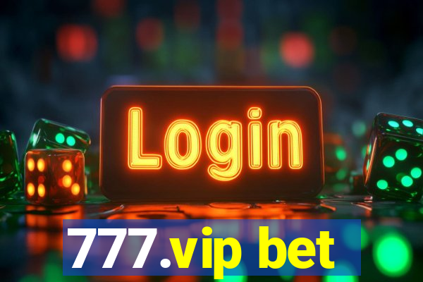 777.vip bet