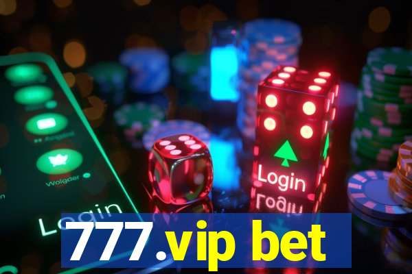 777.vip bet