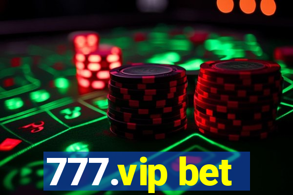 777.vip bet