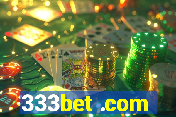 333bet .com