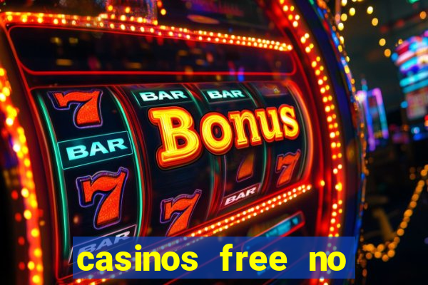 casinos free no deposit bonus