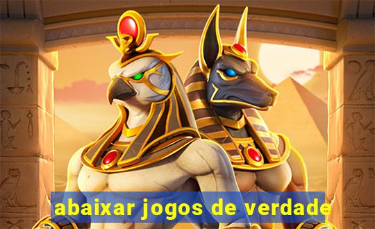 abaixar jogos de verdade