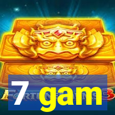 7 gam