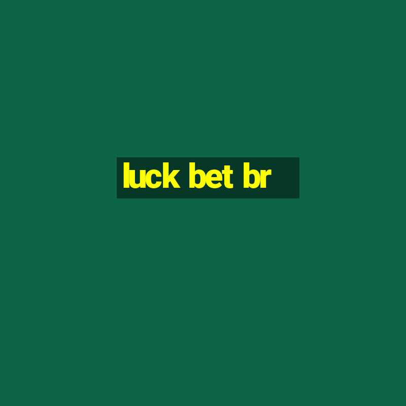 luck bet br