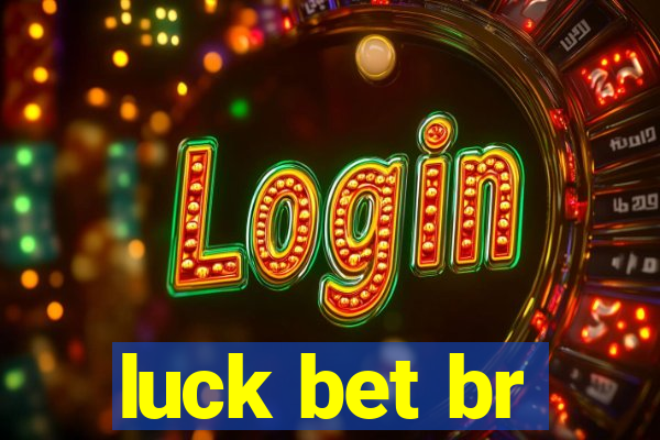 luck bet br