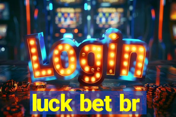 luck bet br