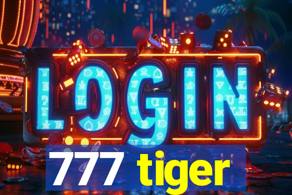 777 tiger