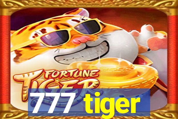 777 tiger