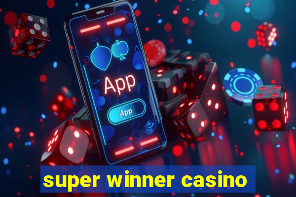 super winner casino