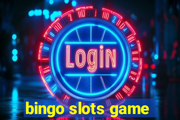 bingo slots game