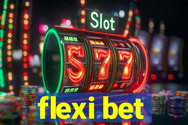 flexi bet