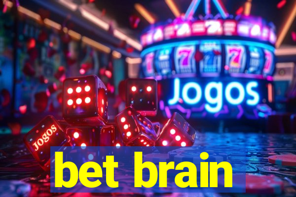 bet brain