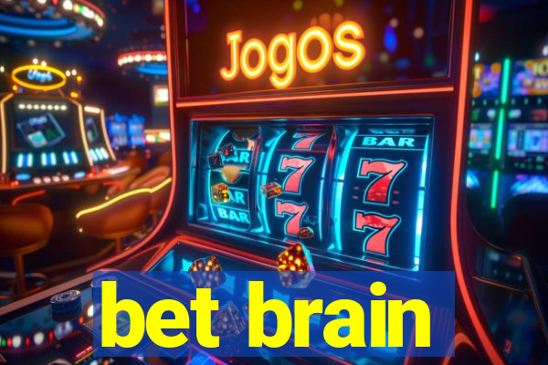 bet brain