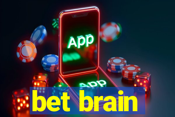 bet brain