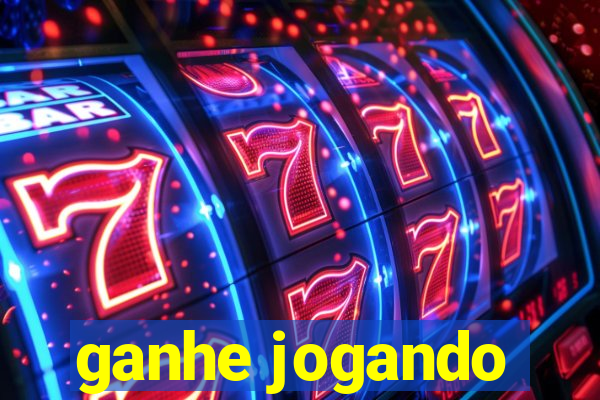 ganhe jogando